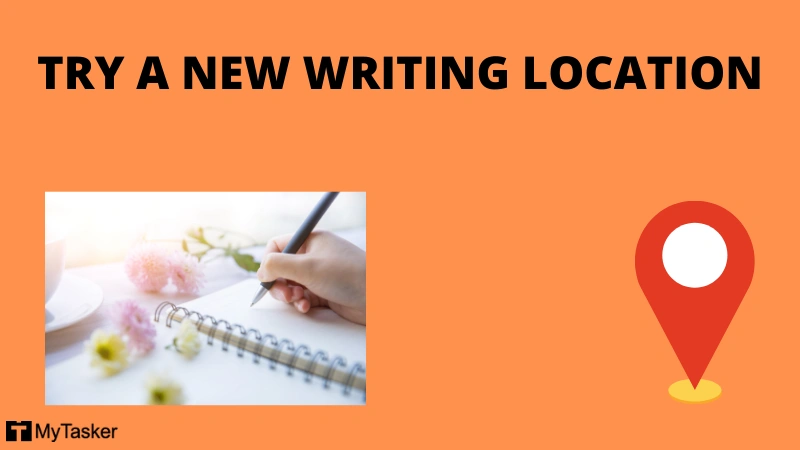 try a new writing location for change